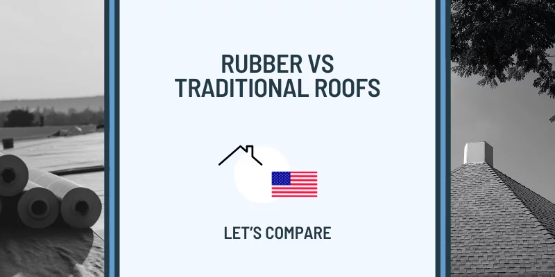 rubber vs traditional roofs